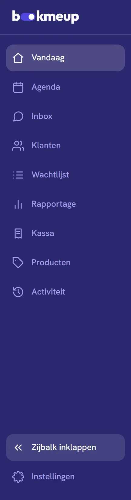 De zijbalk uitgeklapt, met naast elk pictogram de naam: Vandaag, Agenda, Inbox, Klanten, Wachtlijst, Rapportage, Kassa, Producten, Activiteit, Zijbalk inklappen en Instellingen