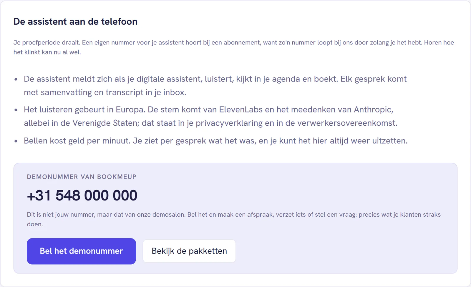 De kaart De assistent aan de telefoon met de uitleg voor de proefperiode, drie punten over wat de assistent doet, waar het luisteren gebeurt en wat bellen kost, en het blok Demonummer van BookMeUp met de knoppen Bel het demonummer en Bekijk de pakketten